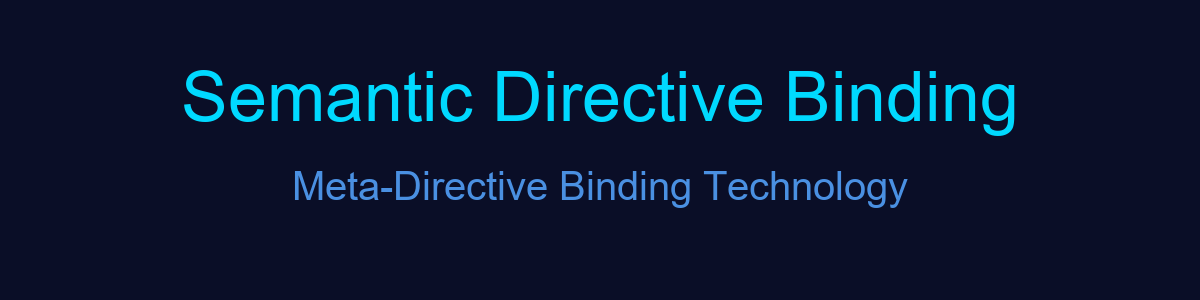 메타지침 바인딩 기술 (Semantic Directive Binding) - Java 25 + Spring Boot 4.0 가이드
