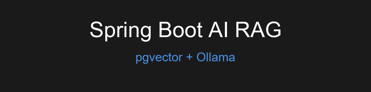Spring Boot + Ollama + pgvector를 활용한 RAG 시스템 구축