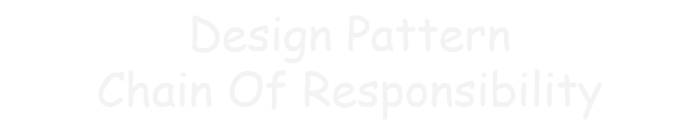 Java Design Pattern - Chain of Responsibility Pattern