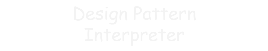 Java Design Pattern - Interpreter Pattern