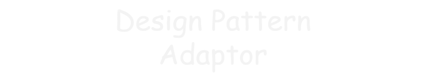 Java Design Pattern - Adaptor Pattern