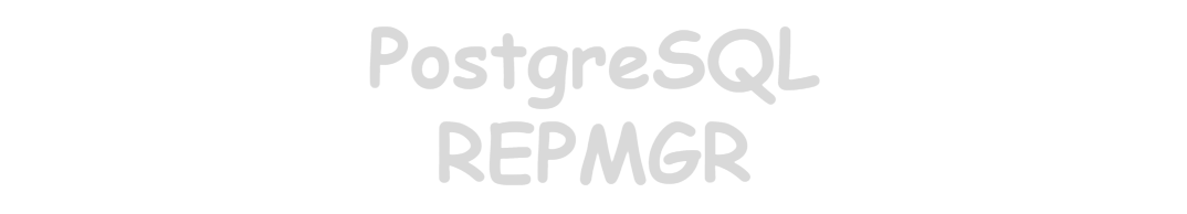 PostgreSQL REPMGR